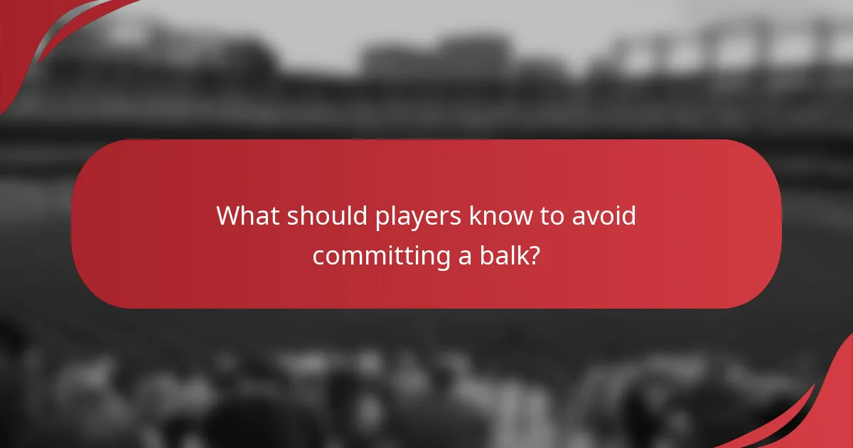 What should players know to avoid committing a balk?